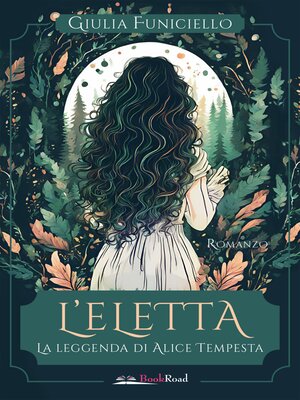 cover image of L'Eletta. La leggenda di Alice Tempesta